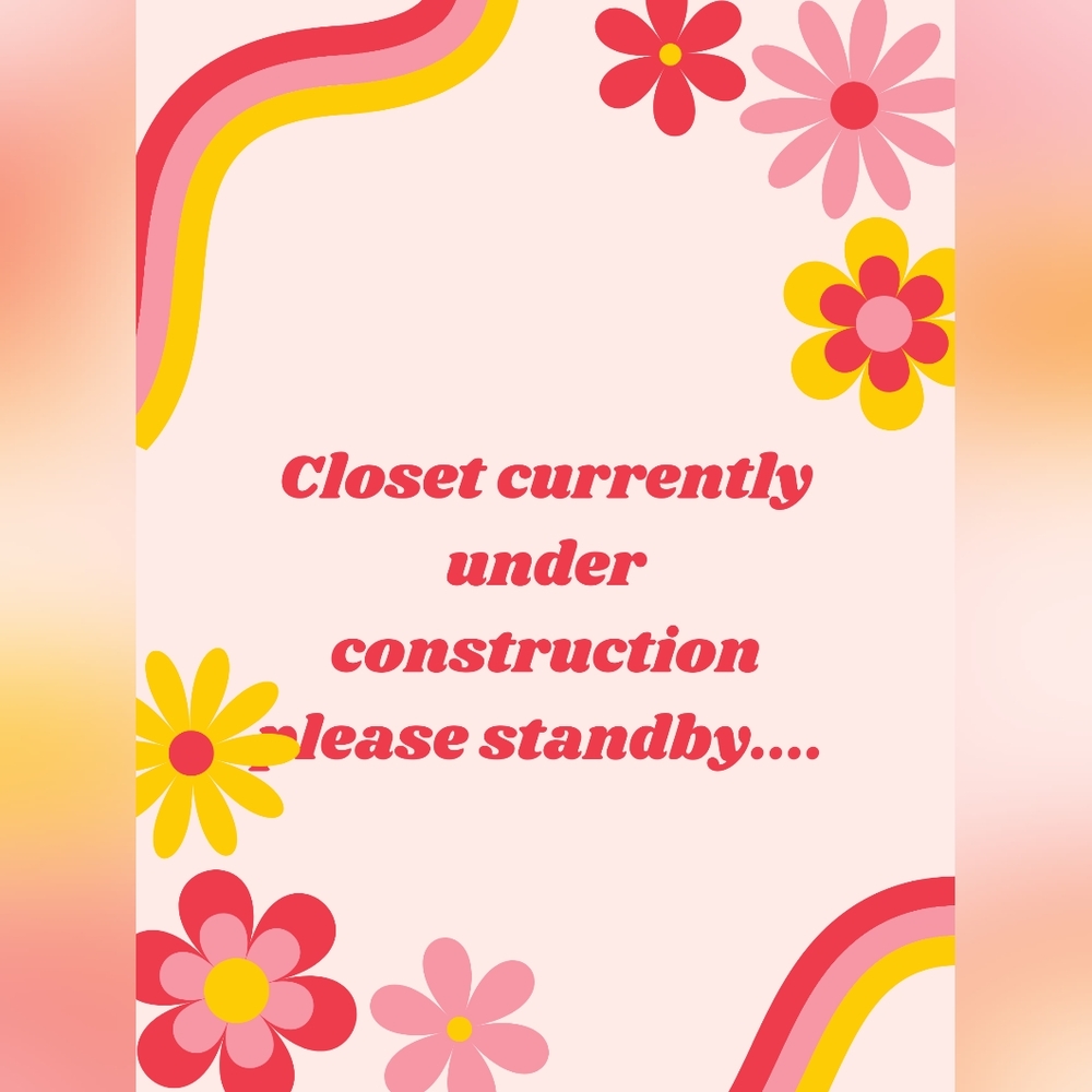 Closet  under construction new items coming soon!!